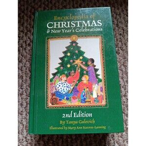 Encyclopedia of Christmas & New Year's Celebrations Over 240 HC